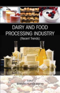 Dairy and Food Processing Industry: Recent Trends
