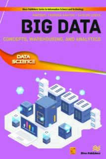 Big Data: Concepts, Warehousing, and Analytics