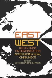 East-West Reflections on Demonization: North Korea Now, China Next?