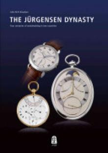 The Jurgensen Dynasty: Four Centuries of Watchmaking in Two Countries