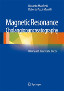 Magnetic Resonance Cholangiopancreatography (Mrcp): Biliary and Pancreatic Ducts