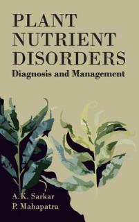 Plant Nutrient Disorders: Diagnosis and Management: Diagnosis and Management