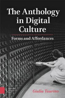 The Anthology in Digital Culture: Forms and Affordances