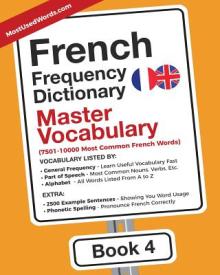 French Frequency Dictionary - Master Vocabulary: 7501-10000 Most Common French Words