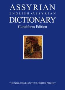 Assyrian-English-Assyrian Dictionary: Cuneiform Edition