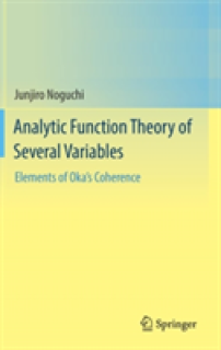 Analytic Function Theory of Several Variables: Elements of Oka's Coherence
