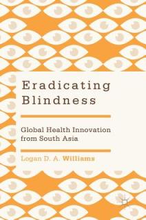 Eradicating Blindness: Global Health Innovation from South Asia