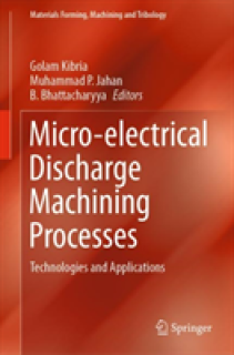 Micro-Electrical Discharge Machining Processes: Technologies and Applications