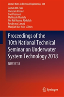 Proceedings of the 10th National Technical Seminar on Underwater System Technology 2018: Nusys'18