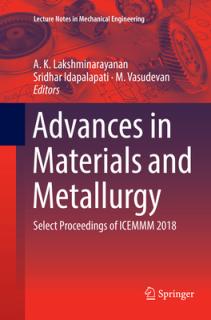 Advances in Materials and Metallurgy: Select Proceedings of Icemmm 2018