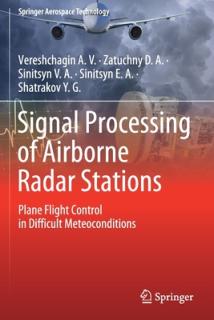 Signal Processing of Airborne Radar Stations: Plane Flight Control in Difficult Meteoconditions