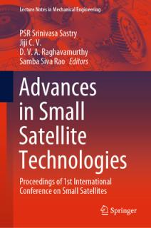 Advances in Small Satellite Technologies: Proceedings of 1st International Conference on Small Satellites