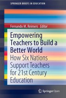Empowering Teachers to Build a Better World: How Six Nations Support Teachers for 21st Century Education
