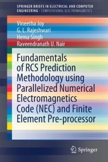 Fundamentals of RCS Prediction Methodology Using Parallelized Numerical Electromagnetics Code (Nec) and Finite Element Pre-Processor