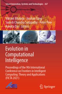 Evolution in Computational Intelligence: Proceedings of the 9th International Conference on Frontiers in Intelligent Computing: Theory and Application