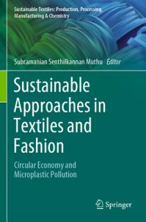 Sustainable Approaches in Textiles and Fashion: Circular Economy and Microplastic Pollution