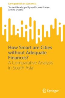 How Smart Are Cities Without Adequate Finances?: A Comparative Analysis in South Asia