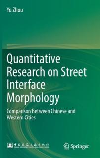 Quantitative Research on Street Interface Morphology: Comparison Between Chinese and Western Cities