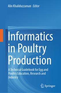 Informatics in Poultry Production: A Technical Guidebook for Egg and Poultry Education, Research and Industry