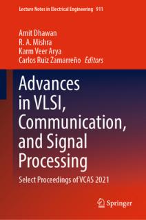 Advances in Vlsi, Communication, and Signal Processing: Select Proceedings of Vcas 2021