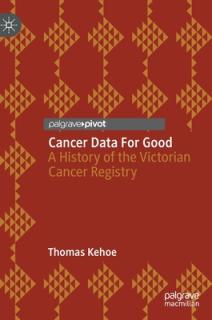 Cancer Data for Good: A History of the Victorian Cancer Registry