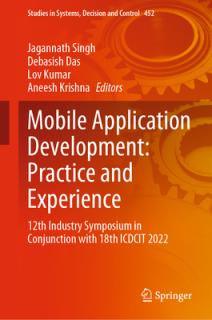 Mobile Application Development: Practice and Experience: 12th Industry Symposium in Conjunction with 18th Icdcit 2022