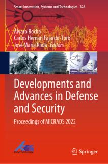 Developments and Advances in Defense and Security: Proceedings of Micrads 2022