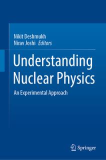 Understanding Nuclear Physics: An Experimental Approach