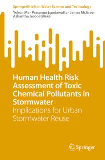 Human Health Risk Assessment of Toxic Chemical Pollutants in Stormwater: Implications for Urban Stormwater Reuse