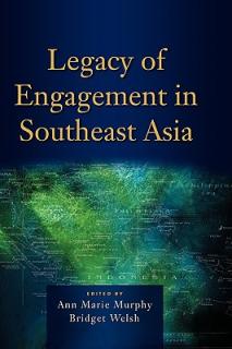 Legacy of Engagement in Southeast Asia