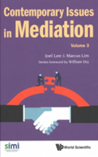 Contemporary Issues in Mediation - Volume 3