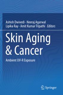 Skin Aging & Cancer: Ambient Uv-R Exposure