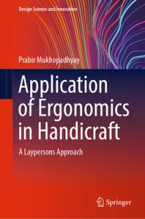 Application of Ergonomics in Handicraft: A Laypersons Approach